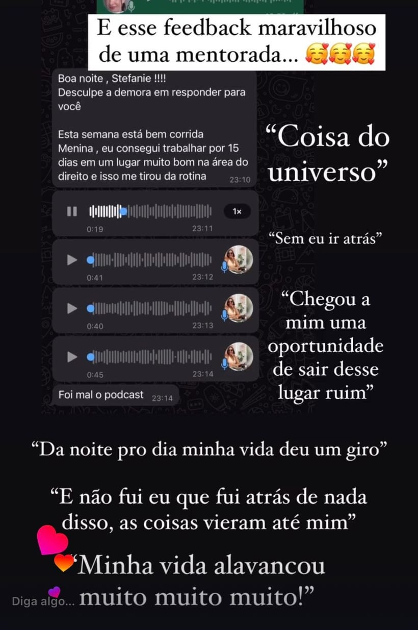 Mensagens de mentoradas: chegou a mim uma oportunidade de sair desse lugar ruim